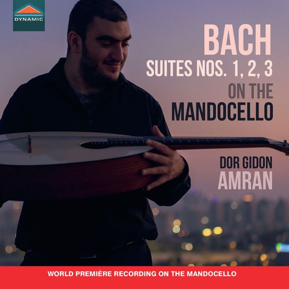 Dor Gidon Amran - J. S. Bach: Suites No. 1, 2, 3 on the Mandocello  COMPACT